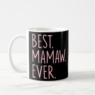 Bästa Mamaw någonsin Kaffemugg