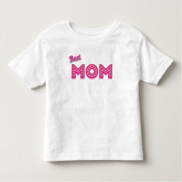 Bästa Mamma, bästa Mamma någonsin, bästa Mor någon T Shirt