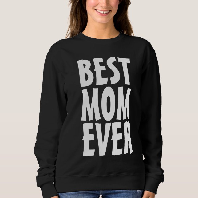BÄSTA MAMMA EVER T-SHIRT T-SHIRT SWEATSHIRT (Framsida)