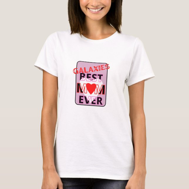 Bästa mamma i galaxen t shirt (Framsida)