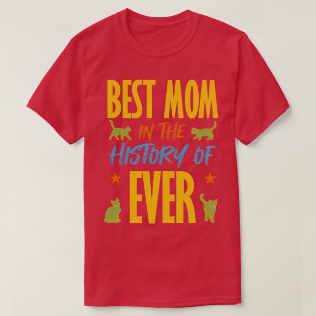 Bästa Mamma i hela Katters historia T Shirt (Design framsida)