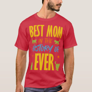 Bästa Mamma i hela Katters historia T Shirt