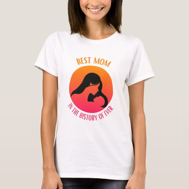Bästa Mamma i historien T Shirt (Framsida)