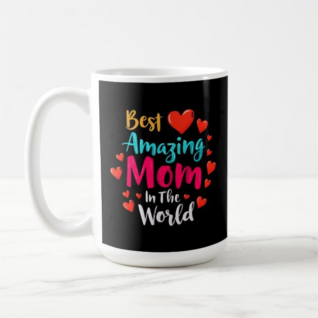 Bästa Mamma i Perfekten för Mamma i världen Kaffemugg (Vänster)