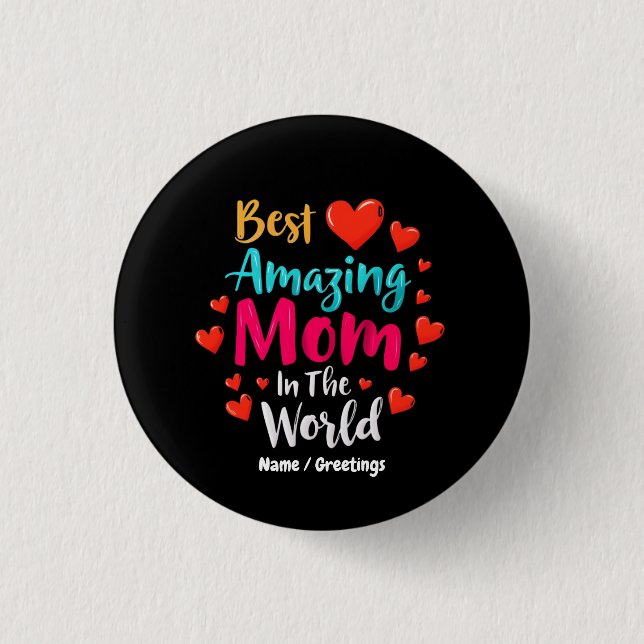 Bästa Mamma i Perfekten för Mamma i världen Knapp (Framsida)