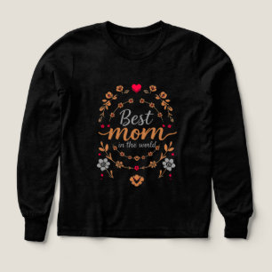 Bästa mamma i världen Blommig hjärta T Shirt