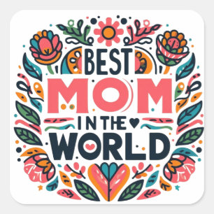 Bästa mamma i världen Folkkonst Blommig Mors dag Fyrkantigt Klistermärke