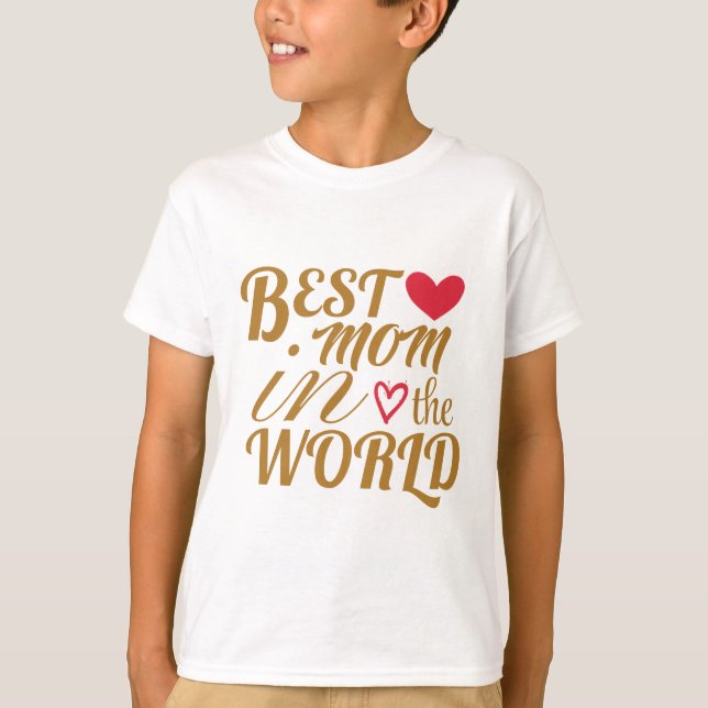 Bästa Mamma i världen T-Shirt - Gift för Mor (Framsida)