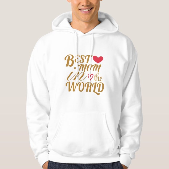 Bästa Mamma i världen T-Shirt - Gift för Mor Hoodie (Framsida)