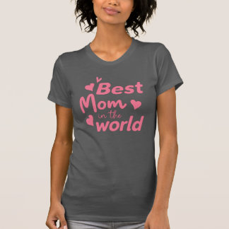 "Bästa mamma i världen"-T-shirt med hjärta T Shirt