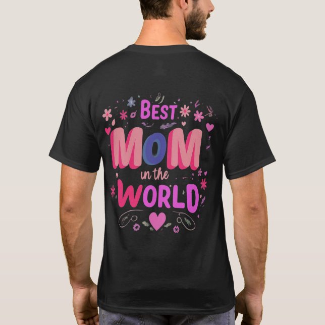 Bästa MAMMA i World Tshirt T Shirt (Baksida)