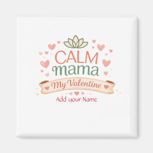 Bästa mamma Lugn mamma Alla hjärtans hjärtan Magne Magnet
