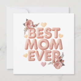 Bästa mamma någonsin 3D blommig design | Present t Inbjudningar