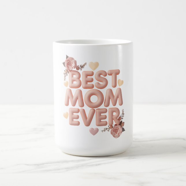 Bästa mamma någonsin 3D blommig design | Present t Magisk Mugg (Center)