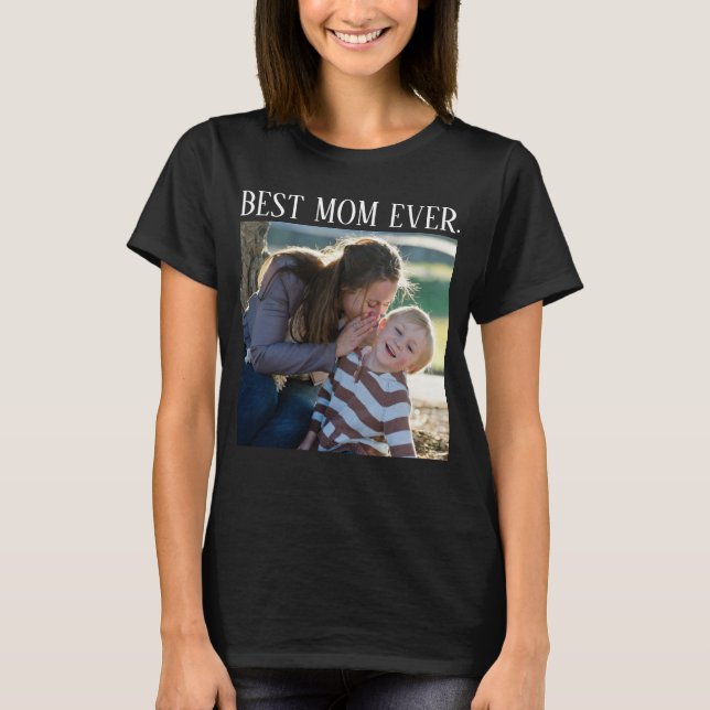 Bästa Mamma någonsin, Anpassningsbar fotot Mors da T Shirt (Framsida)
