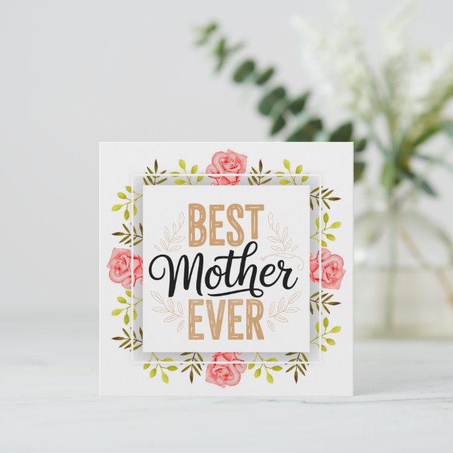 "Bästa mamma någonsin" Blommig mors dag Kort (Stående Fram)