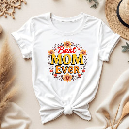 Bästa Mamma någonsin-Blommigt-andetag | Cute Mors  T Shirt