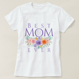 Bästa Mamma någonsin-blommor, Mors dag-citat T Shirt