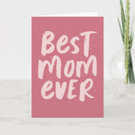 Bästa mamma någonsin, djärvt trendig rosa Mors dag Kort