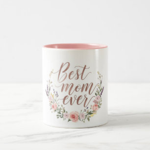 Bästa mamma någonsin – Elegant kalligrafi floral Två-Tonad Mugg