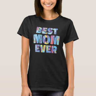Bästa Mamma någonsin Färg Vatten Mors dag T Shirt
