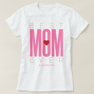 Bästa Mamma någonsin Heart Rosa Red Guld Namn, anp T Shirt