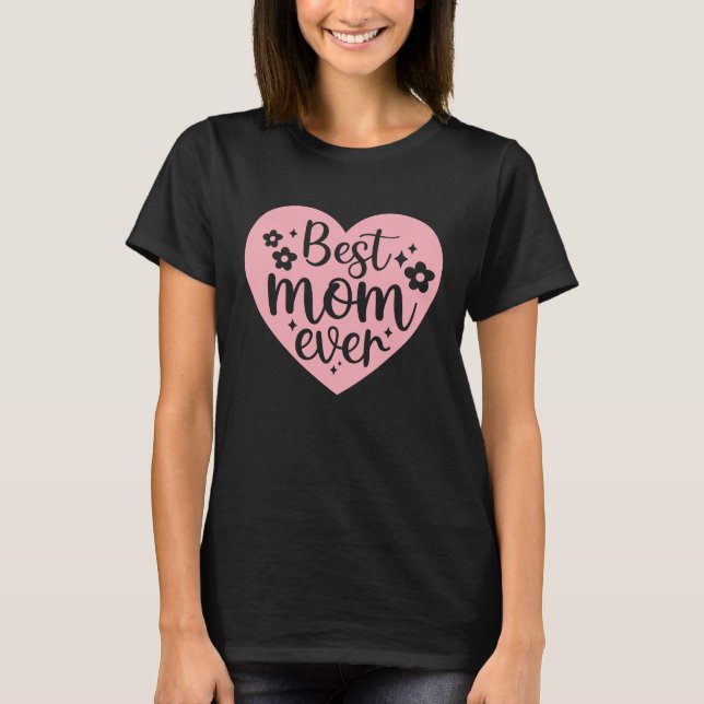 Bästa Mamma någonsin - hjärta T Shirt (Framsida)