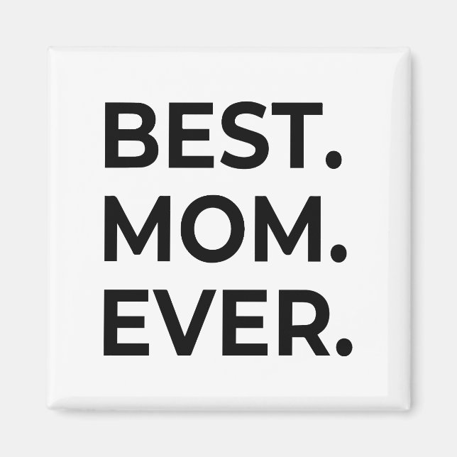 Bästa mamma någonsin, kärlek mamma, mors dag-prese magnet (Framsidan)