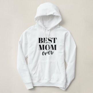 Bästa mamma någonsin Kvinnor Hoodie, Mors dag, Pre T Shirt