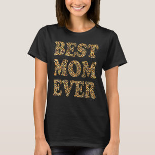 Bästa Mamma någonsin Leopard Play Mors dag Mamma B T Shirt