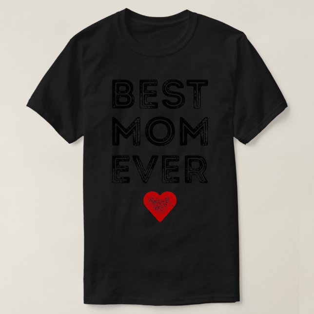 Bästa Mamma någonsin Mammor-gåva (2) T Shirt (Design framsida)