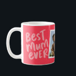 Bästa mamma någonsin, modernt rosa-foto Mors dag Kaffemugg<br><div class="desc">Bästa morsa någonsin! Den här leksaken och coolan mugg har ett modernt rosa med "bästa morsa någonsin" och "kärlek you" med plats för anpassningsbar text. Det finns också ett foto som gör det till extra personlig för det bästa mor i ditt liv! Perfekt till mors dag, morsa födelsedag, jul och...</div>