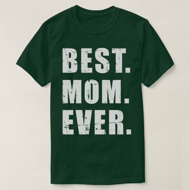Bästa mamma någonsin mors dag 1 t shirt (Design framsida)