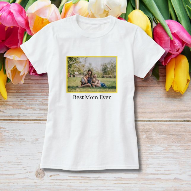 Bästa mamma någonsin Mors dag Foto T Shirt (Skapare uppladdad)