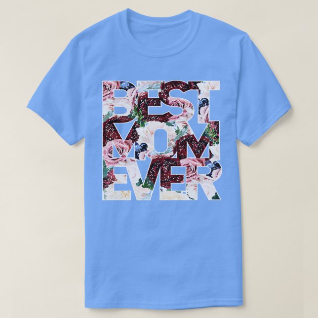 Bästa Mamma någonsin Mors dag Mor T Shirt (Design framsida)