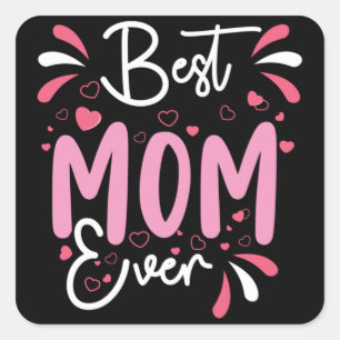 Bästa Mamma någonsin Mors dag Mors dag Fyrkantigt Klistermärke