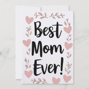 Bästa Mamma någonsin,mors dag-presentkort Inbjudningar