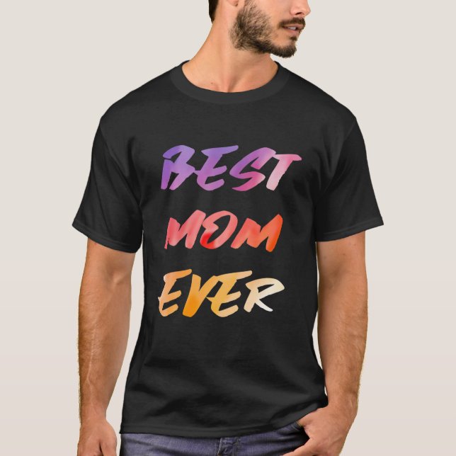 Bästa Mamma någonsin Mors dag T Shirt (Framsida)