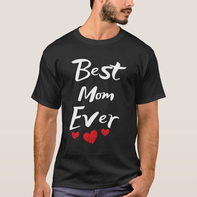 Bästa Mamma någonsin Mors dag T Shirt (Framsida)