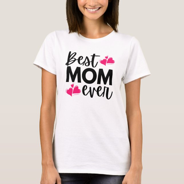 Bästa Mamma någonsin Mors dag T Shirt (Framsida)