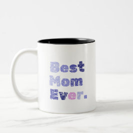 Bästa Mamma någonsin Mors dag Två-Tonad Mugg