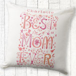 Bästa Mamma någonsin-Personligens vattenfärg Kudde<br><div class="desc">Handskriven vattenfärgsdesign Bästa Mamma någonsin blommigt i rosa. Ändra eller ta bort namn för att anpassa. Originalkonst av Nic Squirrell.</div>