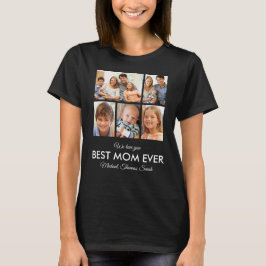 Bästa Mamma någonsin Photo Collage Mors dag T Shirt