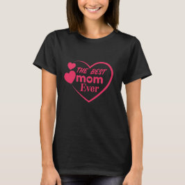 Bästa mamma någonsin presentidé till mors dag t shirt