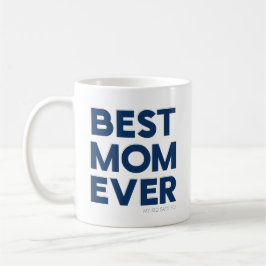 Bästa mamma någonsin Rolig marinblå Kaffemugg