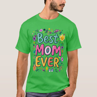 Bästa mamma någonsin Rollig livlig design present T Shirt