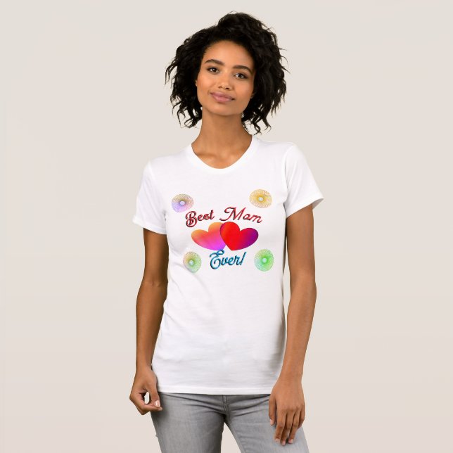 "Bästa Mamma någonsin!" skjorta! T Shirt (Hel framsida)