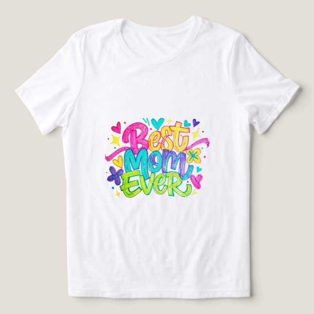 Bästa mamma någonsin (stil 2) t shirt (Design Framsida)