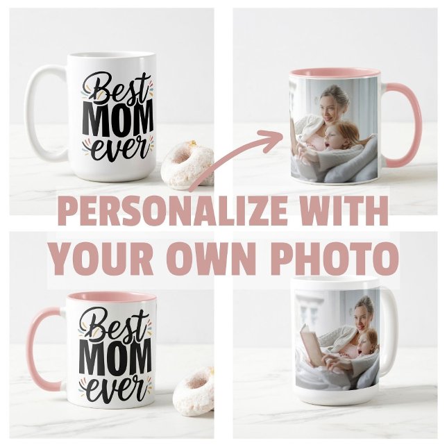 Bästa mamma någonsin Stilfull Glad mors dag Kaffemugg (personalize own photo Best Mom Ever Stylish Happy Mother's Day Mug)