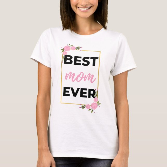 Bästa mamma någonsin svart t shirt (Framsida)